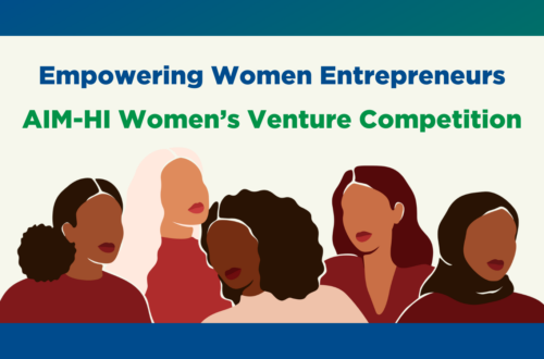 Empowering Women Entrepreneurs: AIM-HI Women’s Venture Competition